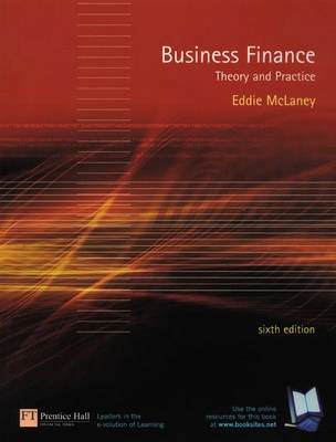 Business finance : theory and practice; E. J. McLaney; 2003