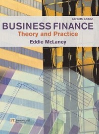 Business finance : theory and practice; E. J. McLaney; 2006