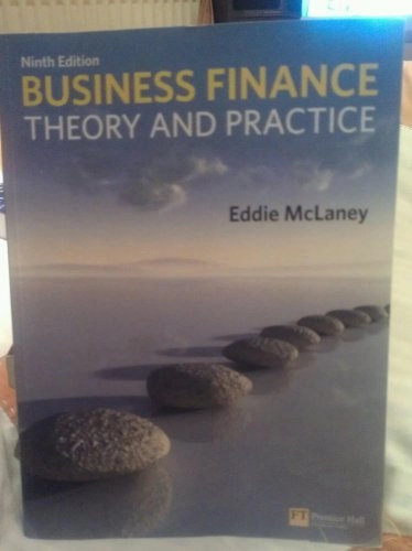 Business finance : theory and practice; E. J. McLaney; 2011