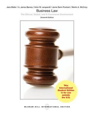 Business law : the ethical, global,and e-commerce environment; Jane P. Mallor; 2016
