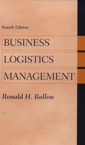 Business logistics management : planning, organizing, and controlling the supply chain; Ronald H. Ballou; 1999