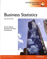 Business Statistics; Norean D Sharpe; 2010