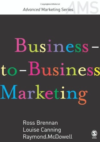 Business-to-business marketing; Ross Brennan; 2006