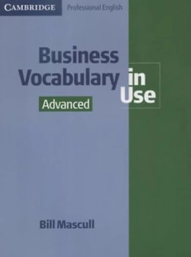 Business vocabulary in use · Advanced; Bill Mascull; 2004