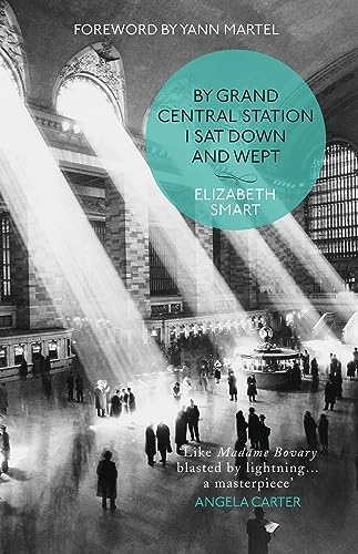 By Grand Central Station I sat down and wept; Elizabeth Smart; 1991