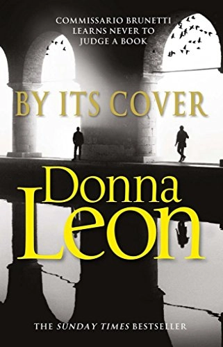 By Its Cover; Donna Leon; 2015