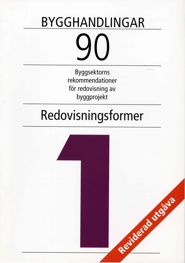 Bygghandlingar 90 del 1 - Redovisningsformer; Christer Bergenudd; 2003