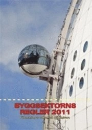 Byggsektorns regler 2011 : förteckning av dokument och utgivare; Håkan Svensson; 2010