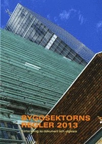 Byggsektorns regler 2013; Håkan Svensson; 2012