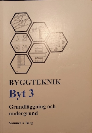 Byggteknik; Samuel A. Berg; 2008