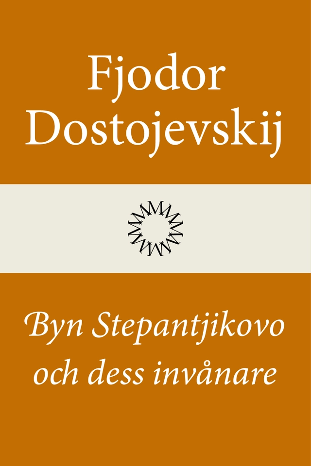 Byn Stepantjikovo och dess invånare; Fjodor Dostojevskij; 2027