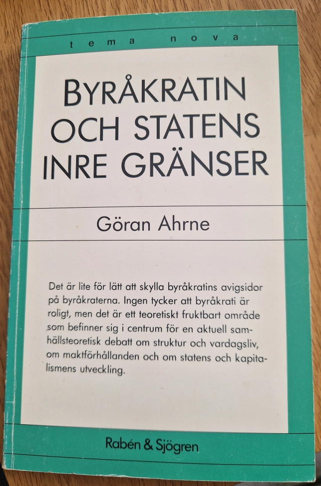 Byråkratin och statens inre gränser; Göran Ahrne; 1989