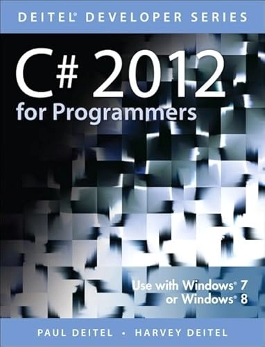 C# 2012 for Programmers [Elektronisk resurs]; Paul Deitel, Harvey M Deitel, Abbey Deitel; 2013