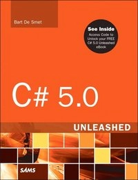 C# 5.0 unleashed; Bart De Smet; 2013