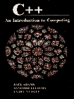 C++ : an introduction to computing; Joel Adams; 1995