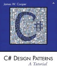 C# design patterns : a tutorial; James William Cooper; 2003