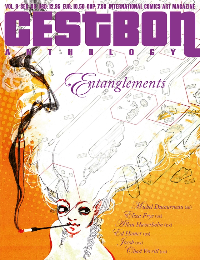 C´est Bon Anthology vol. 9, Entanglements; Michel Ducourneau, Eliza Frye, Allan Haverholm, Ed Homer, Jacob Rask, Chad Verrill; 2010