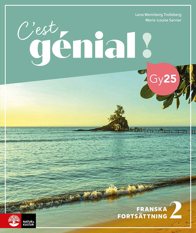 C'est génial ! Franska Fortsättning 2; Lena Wennberg Trolleberg, Marie-Louise Sanner; 2026