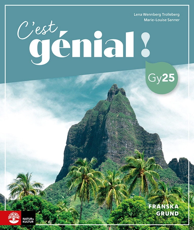 C'est génial ! Franska Grund Allt-i ett-bok; Lena Wennberg Trolleberg, Marie-Louise Sanner; 2023