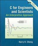 C for engineers and scientists : an interpretive approach; Harry H. Cheng; 2010