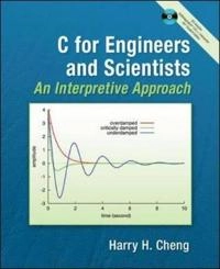 C for engineers and scientists : an interpretive approach; Harry H. Cheng; 2010
