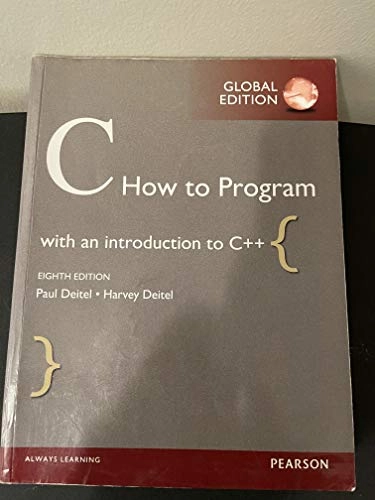 C : how to program ; with an introduction to C++; Paul J. Deitel; 2016