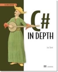 C# in Depth; Skeet, Jon; 2010