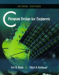 C program design for engineers; Jeri R. Hanly; 2001