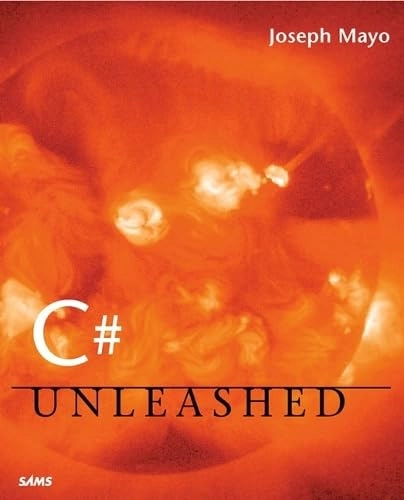 C# Unleashed; Joseph Mayo; 2001