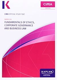 C05 Fundamentals of Ethics, Corporate Governance and Business Law - Study Text; Kaplan Publishing; 2013