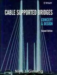 Cable supported bridges - concepts and design; Niels J. Gimsing; 1997