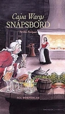 Cajsa Wargs snapsbord; Per-Eric Nordquist; 1998