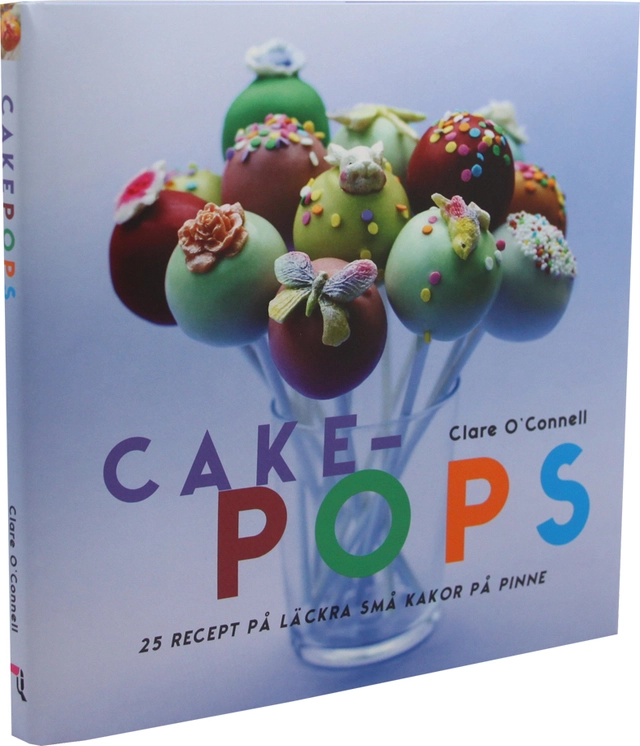Cakepops : 25 recept på läckra små kakor på pinne; Clare O´Connell; 2012