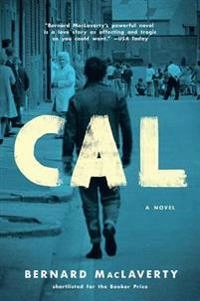 Cal; Bernard MacLaverty; 2017