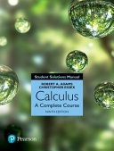 Calculus : a complete course Student solutions manual; Adams; 2018