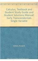 Calculus: Early Transcendentals Single Variable, Textbook and Student Study; Howard Anton, Irl Bivens, Stephen Davis; 2008