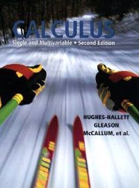 Calculus : single and multivariable; Deborah Hughes-Hallett, Deborah Hughes Hallett; 1998