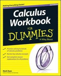 Calculus Workbook For Dummies; Mark Ryan; 2015