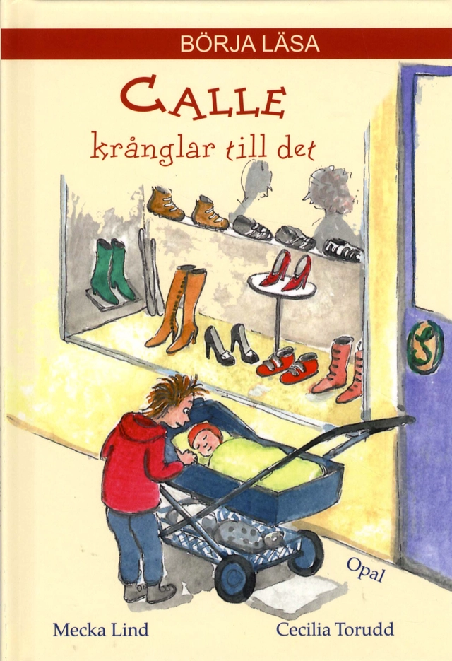 Calle krånglar till det; Mecka Lind; 2009