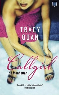 Callgirl på Manhattan; Tracy Quan; 2007