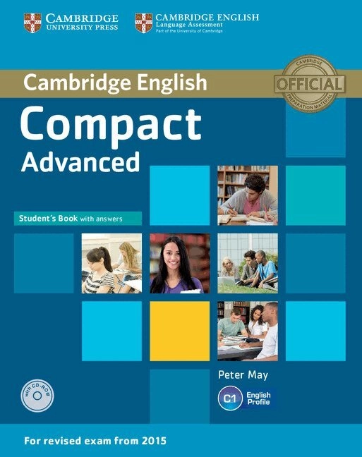 Cambridge English : compact advanced · Student's book with answers; Peter May; 2014