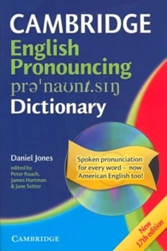 Cambridge English pronouncing dictionary; Daniel Jones; 2006