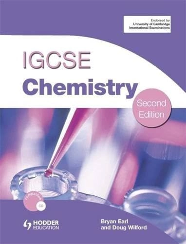 Cambridge IGCSE Chemistry; Bryan Earl, Doug Wilford; 2009