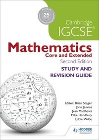 Cambridge IGCSE Mathematics Study and Revision Guide 2nd edition [Elektronisk resurs]; Seager Brian, Handbury Mike, Jeskins John, Matthews Jean, Wilde Eddie; 2016