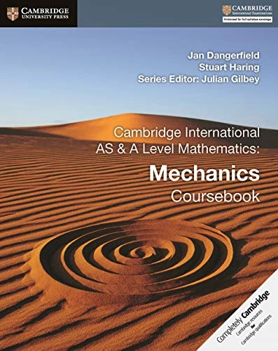 Cambridge international as & a level mathematics : mechanics coursebook; Stuart Haring; 2018