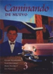 Caminando de nuevo 3 (Tidigare upplaga) Lärobok; Luis Fernández, Elisabet Waldenström, Ninni Westerman, Märet Wik-Bretz; 2002
