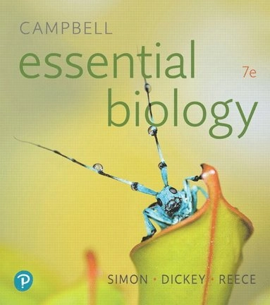 Campbell Essential Biology; Eric Simon, Jean Dickey; 2018