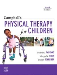 Campbell's physical therapy for children; Robert J. Palisano, Margo N. Orlin, Joseph Schreiber; 2023
