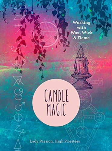 Candle Magic; Lady Passion; 2017