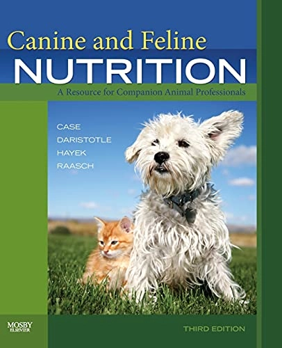 Canine and feline nutrition : a resource for companion animal professionals; Linda P. Case; 2010